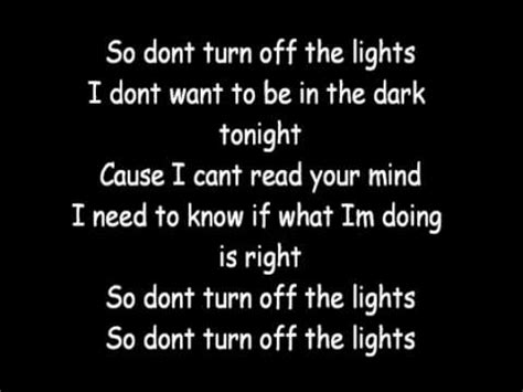 don't turn off the lights lyrics|turn off the light song meaning.